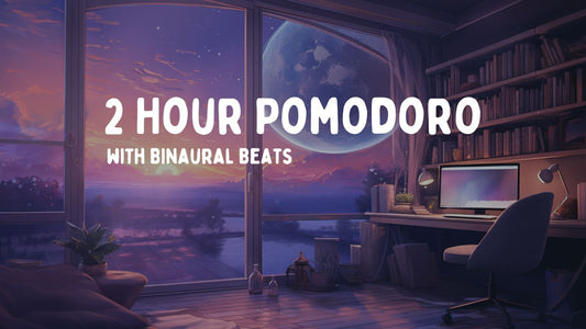 2 Hour Pomodoro | 25-5 intervals with binaural beats ✨